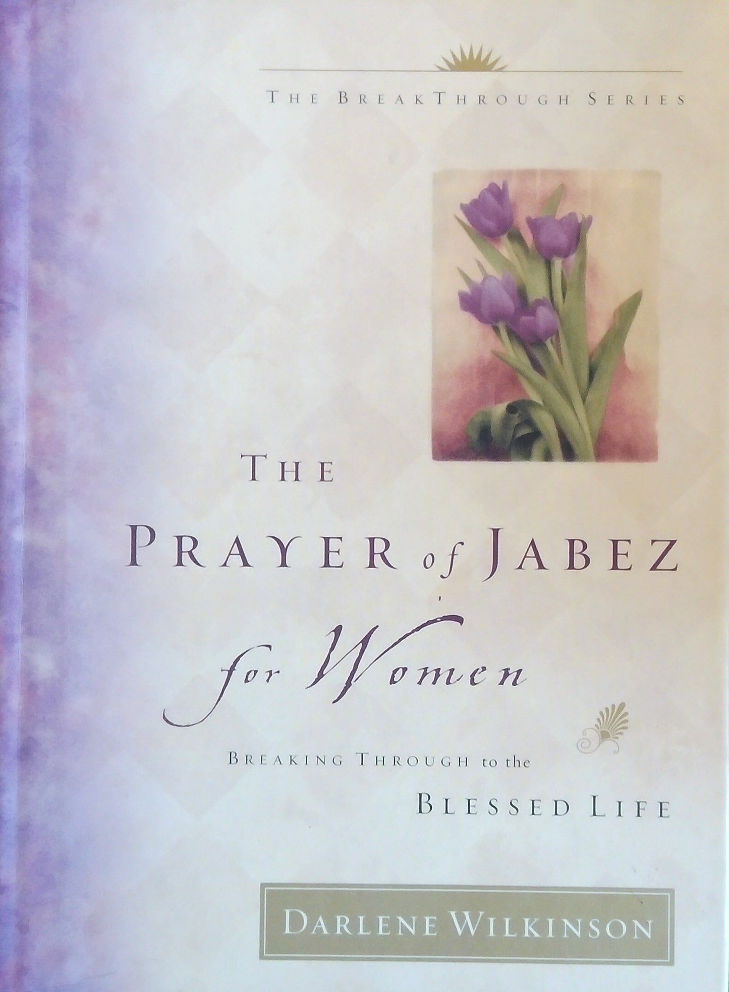 The Prayer Of Jabez For Women