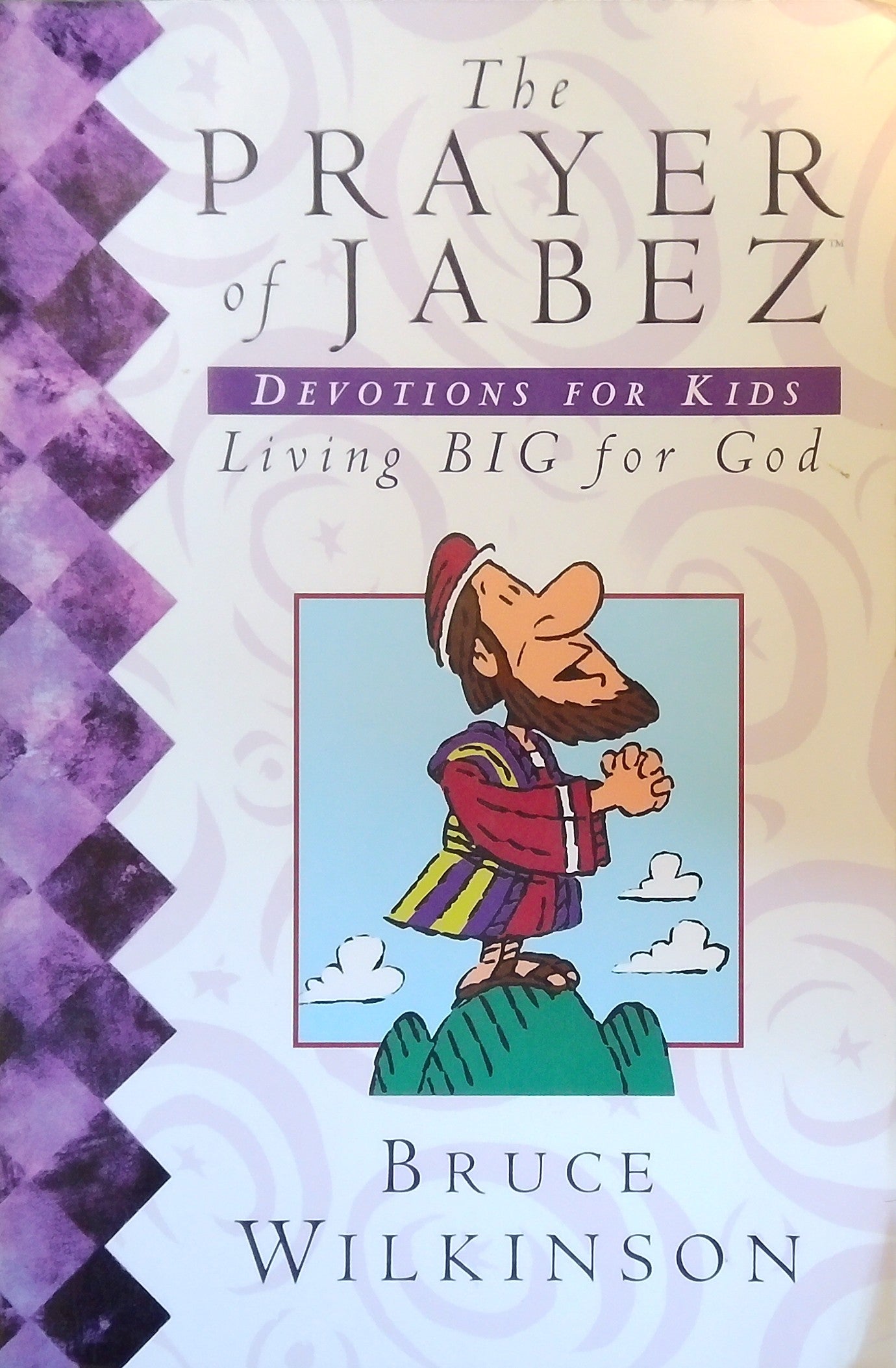 The Prayer Of Jabez: Devotions For Kids