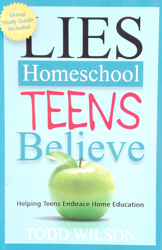 Lies Homeschool Teens Believe