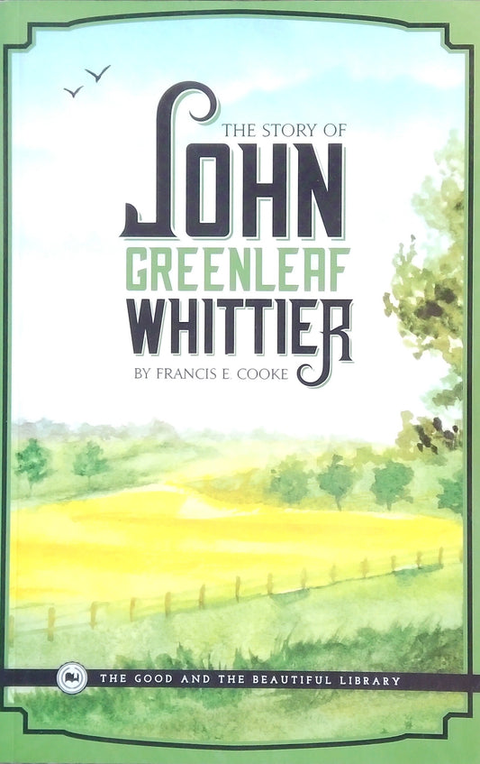 The Story Of John Greenleaf Whittier