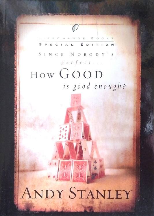 How Good Is Good Enough?