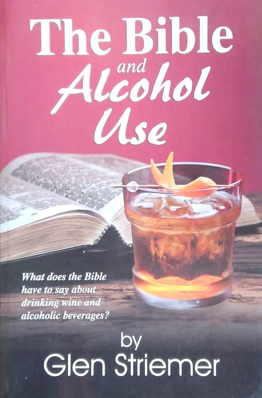 The Bible And Alcohol Use