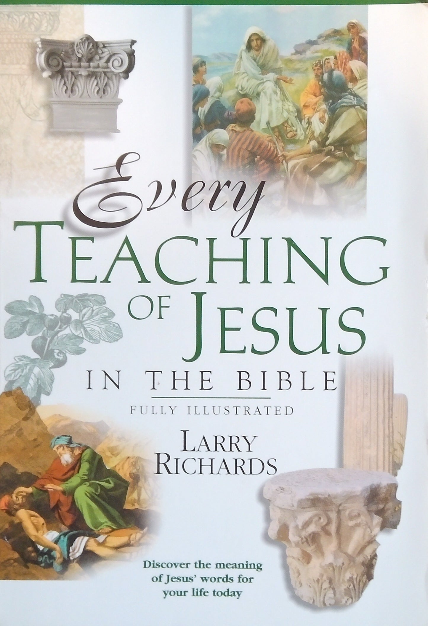 Every Teaching Of Jesus In The Bible