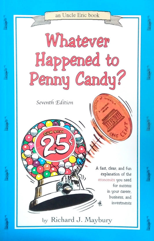 Whatever Happened To Penny Candy?