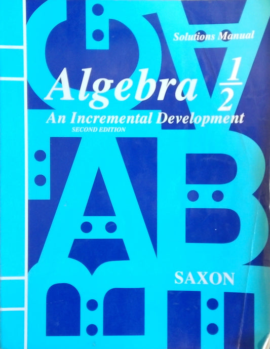 Saxon Algebra 1/2 Solutions Manual