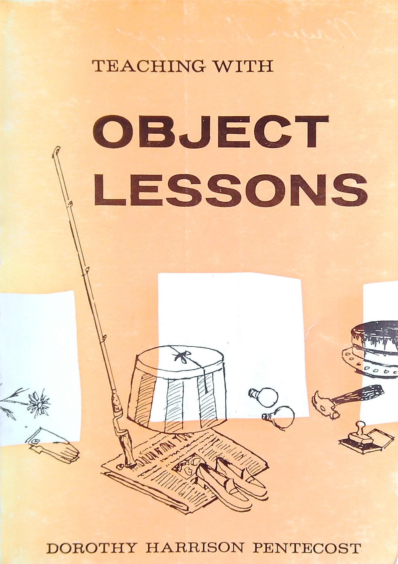 Teaching With Object Lessons