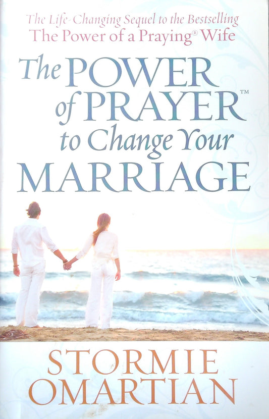 The Power Of Prayer To Change Your Marriage
