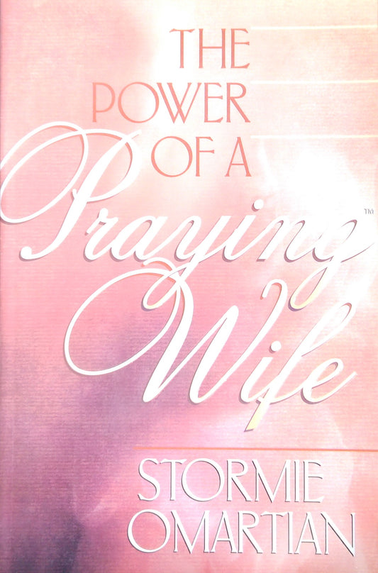 The Power Of A Praying Wife