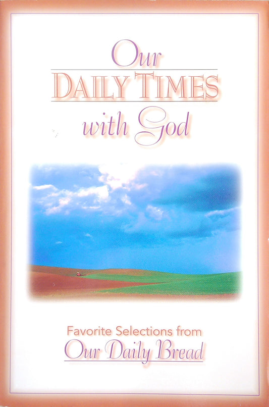 Our Daily Times With God