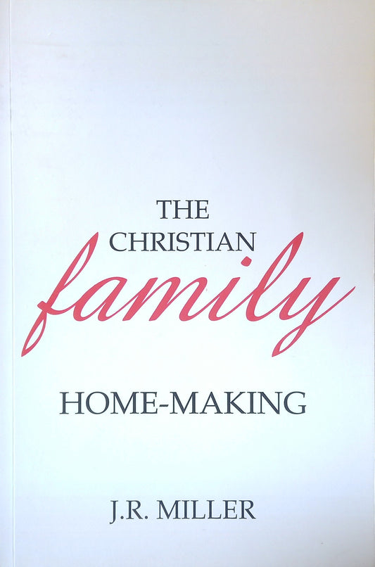 The Christian Family: Home-Making