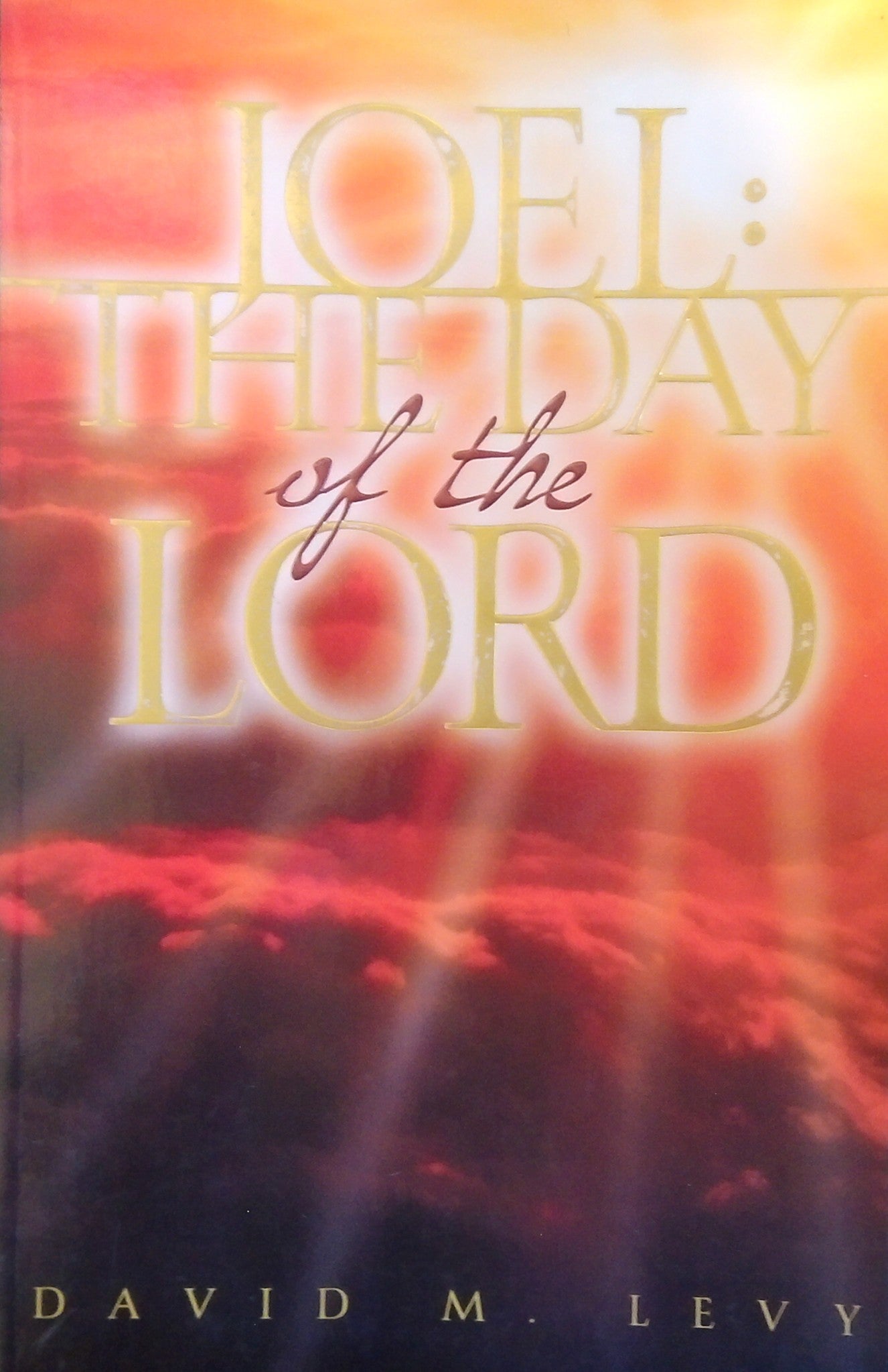 Joel: The Day Of The Lord
