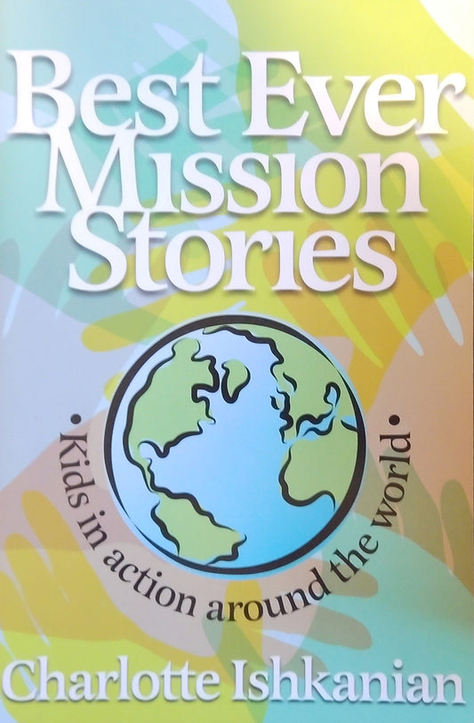 Best Ever Mission Stories