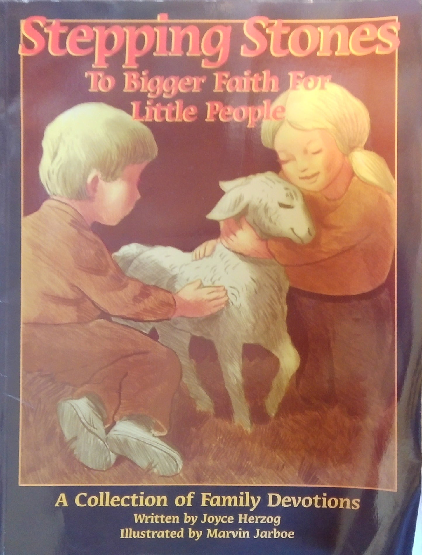 Stepping Stones To Bigger Faith For Little People
