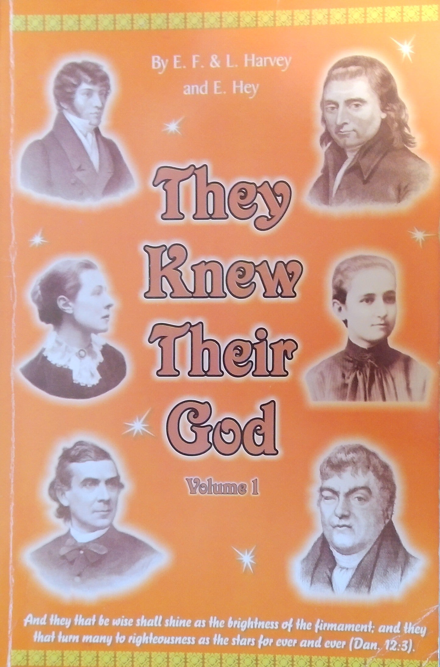 They Knew Their God Vol 1