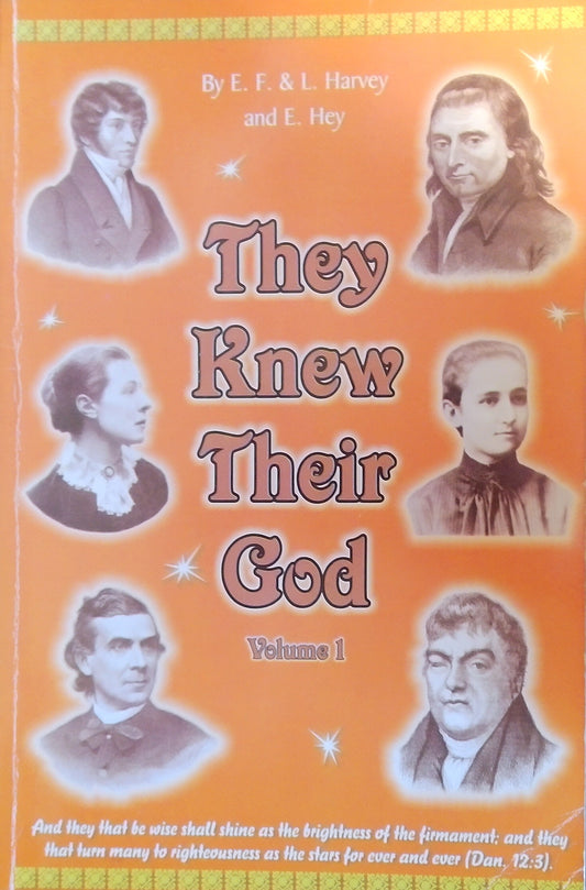 They Knew Their God Vol 1
