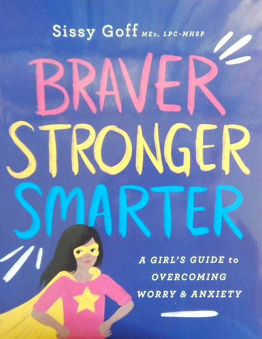 Braver, Stronger, Smarter