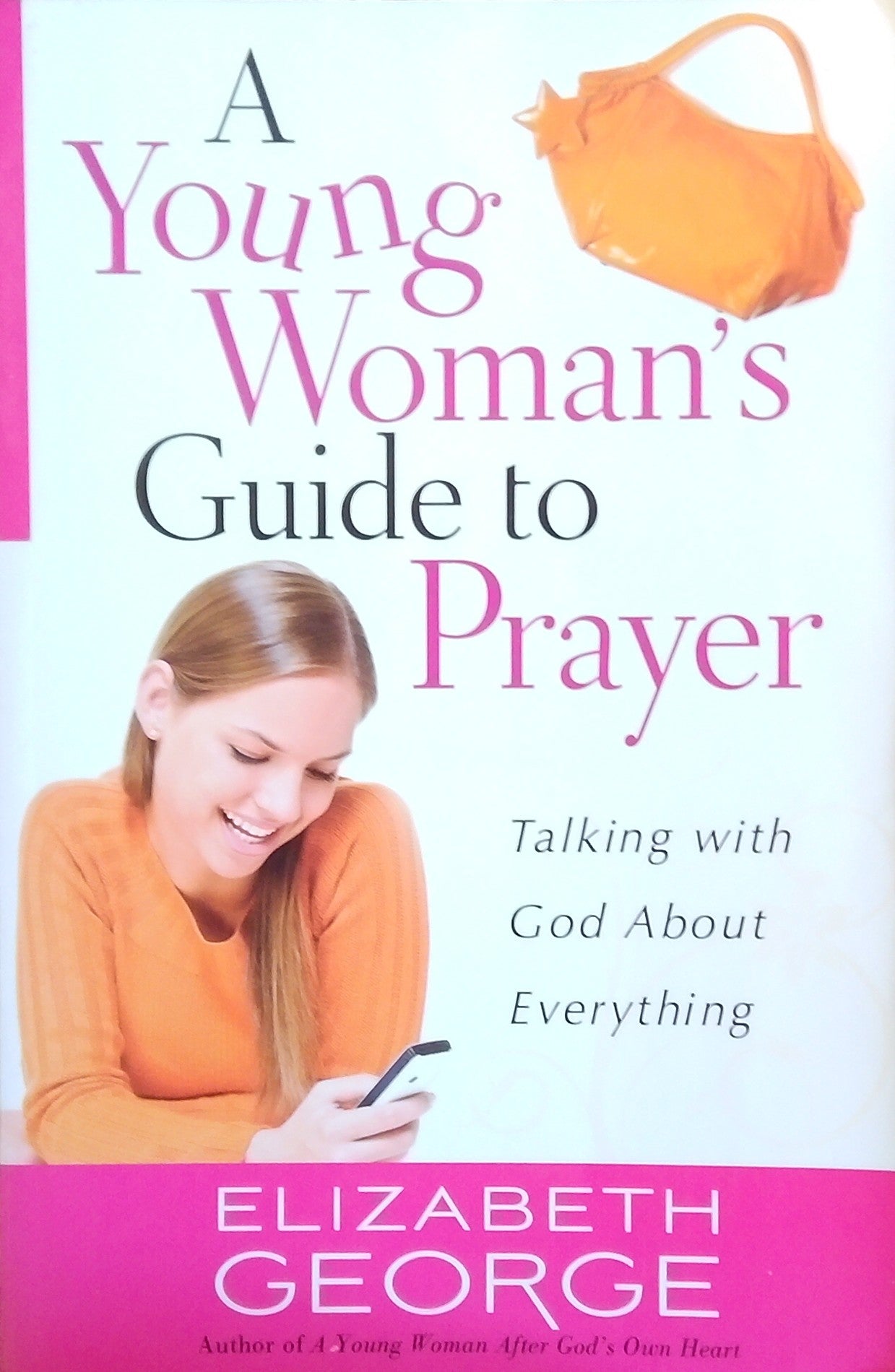 A Young Woman's Guide To Prayer