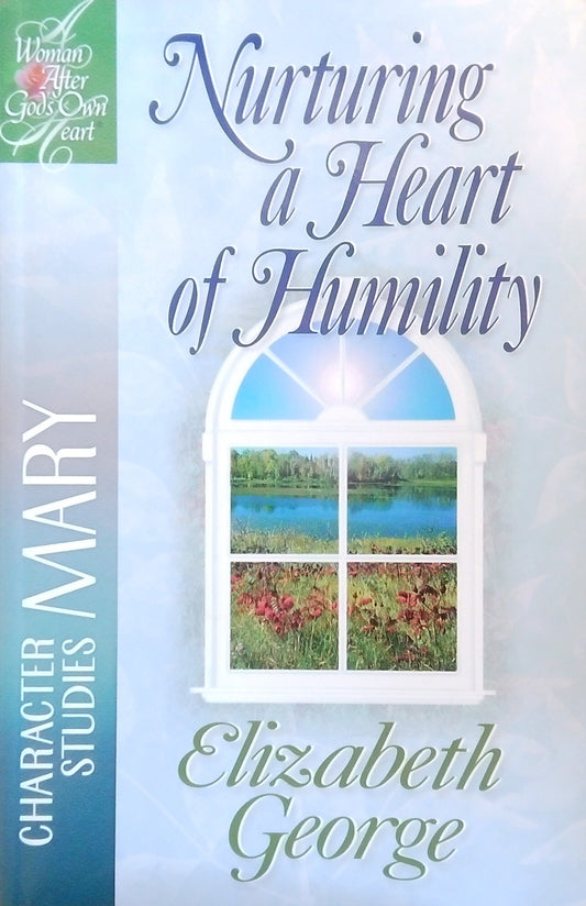 Nurturing A Heart Of Humility