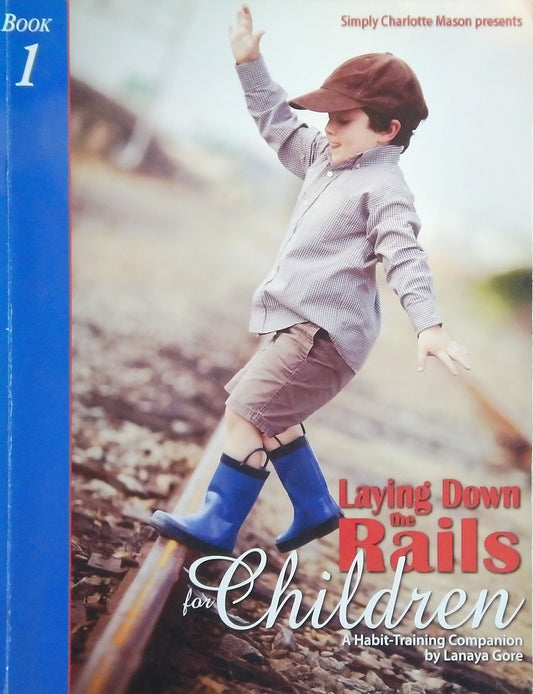 Laying Down The Rails For Children, Book 1