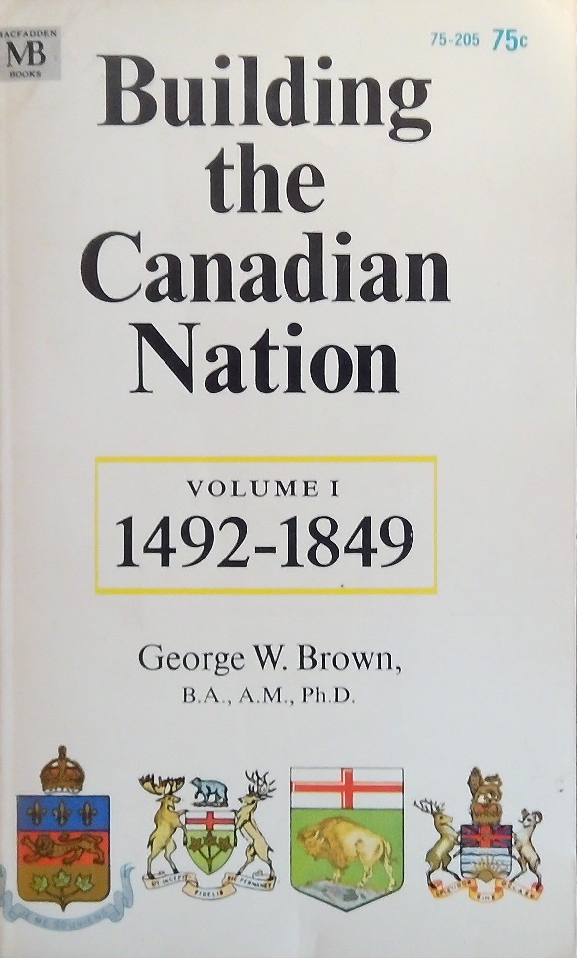 Building The Canadian Nation, Volume 1