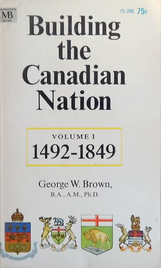 Building The Canadian Nation, Volume 1