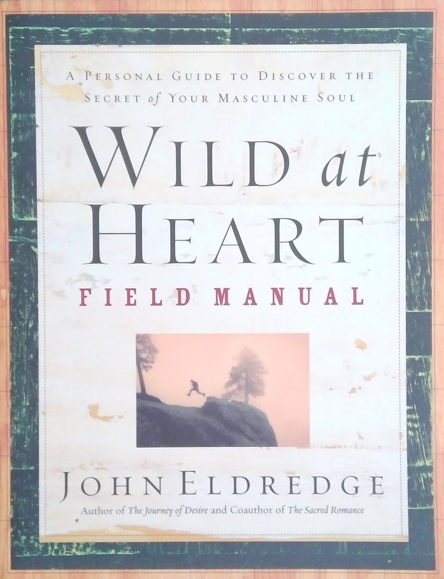 Wild At Heart: Field Manual
