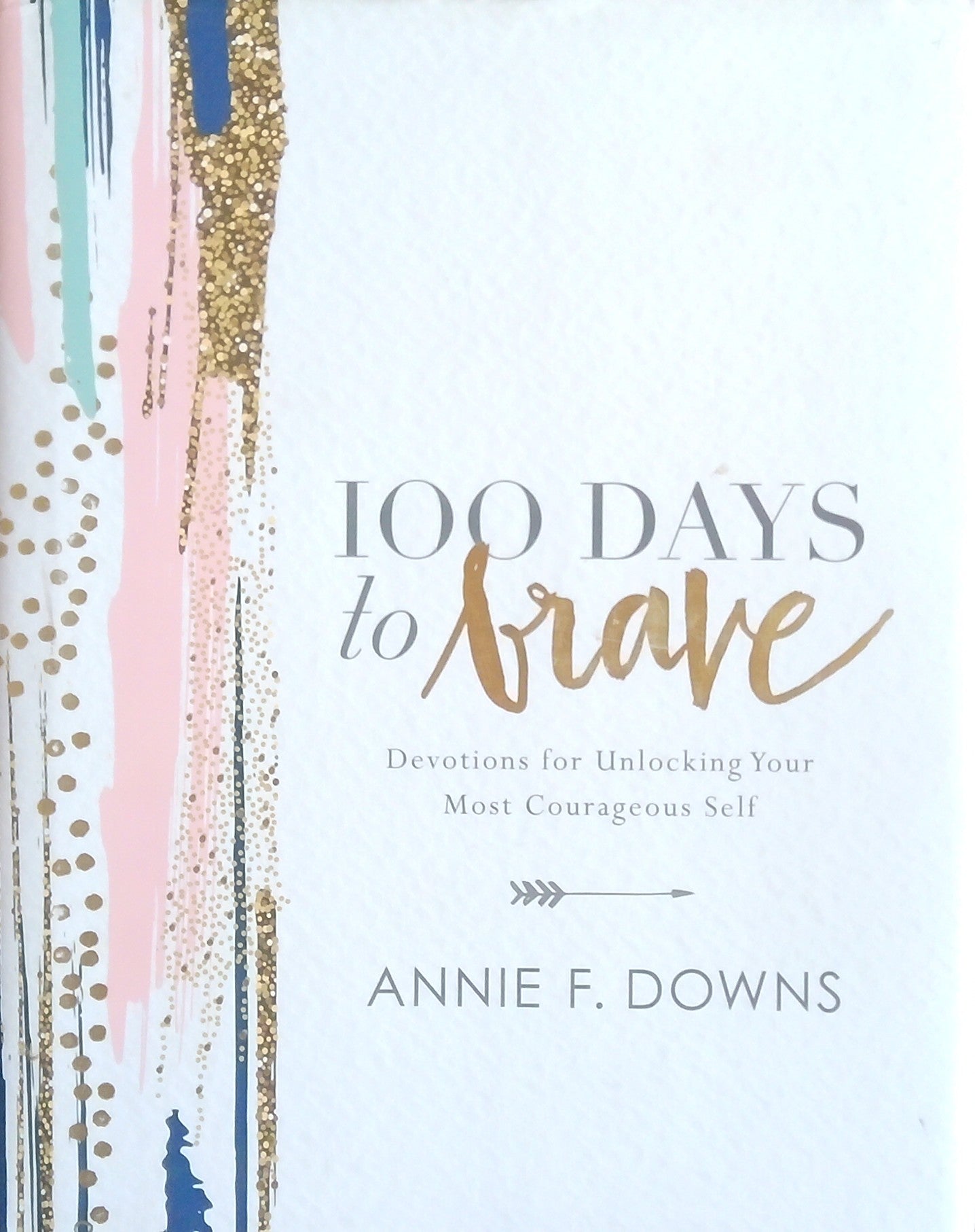 100 Days To Brave