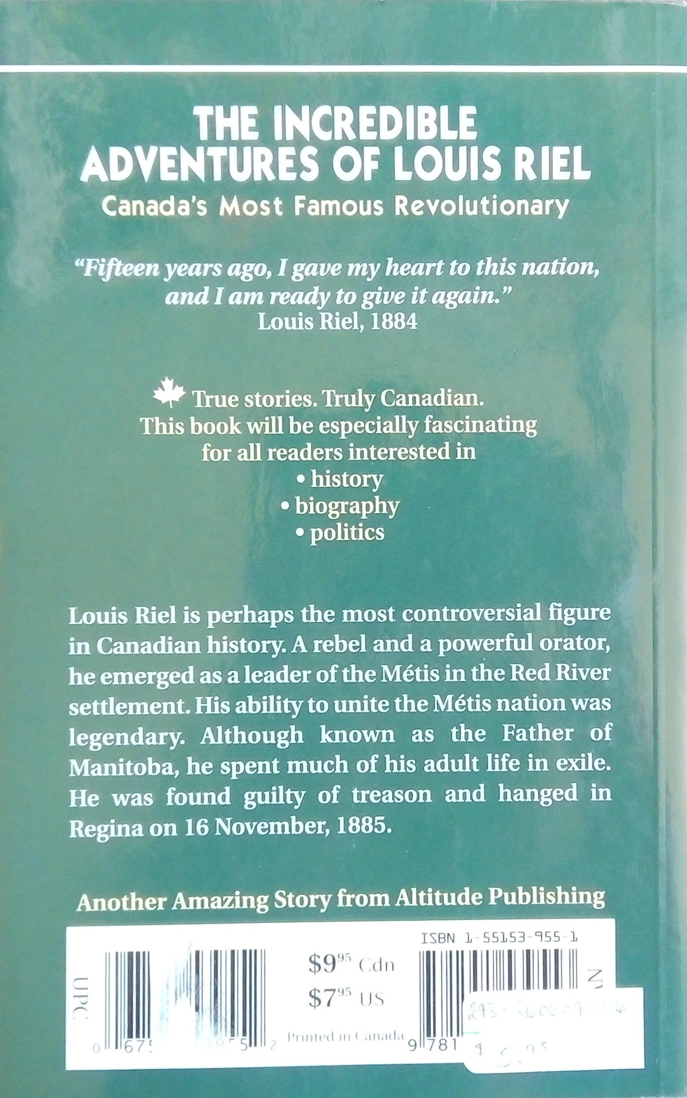 Amazing Stories: The Incredible Adventures Of Louis Riel