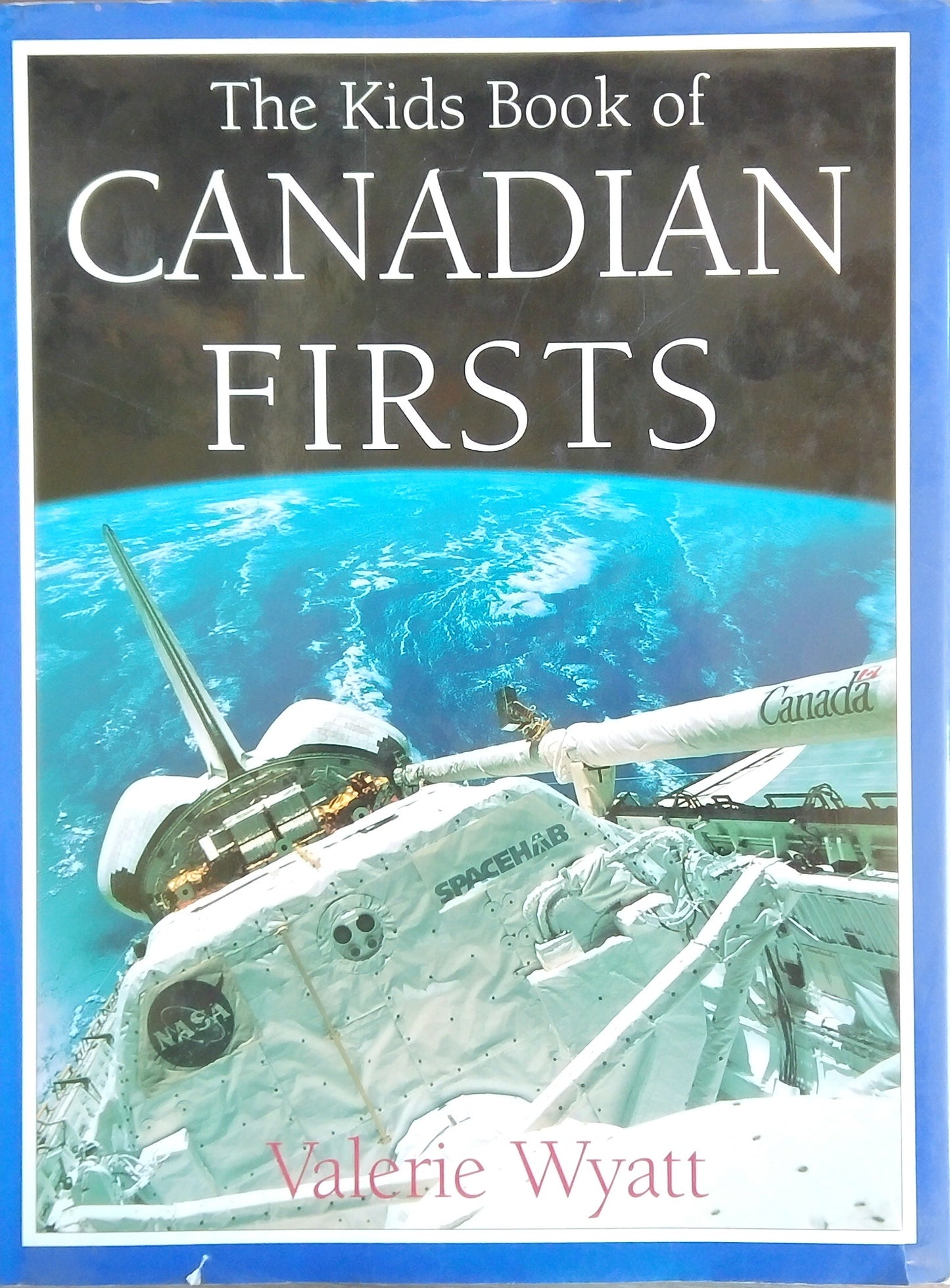 The Kids Book Of Canadian Firsts