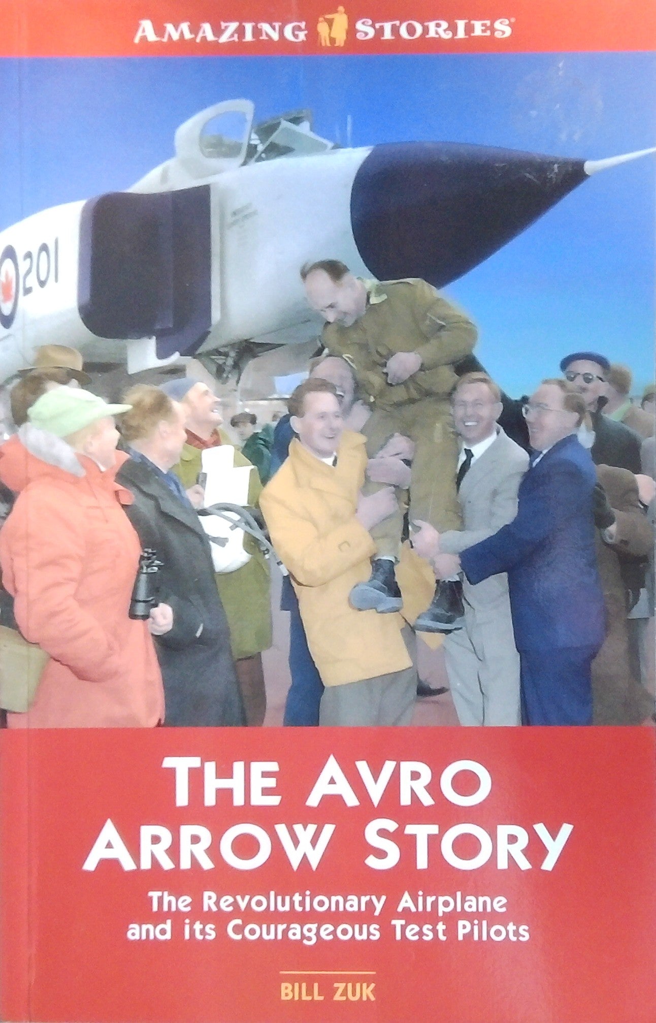 Amazing Stories: The Avro Arrow Story