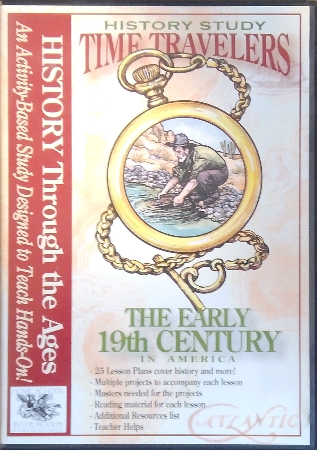 History Study Time Travelers: The Early 19th Century In America