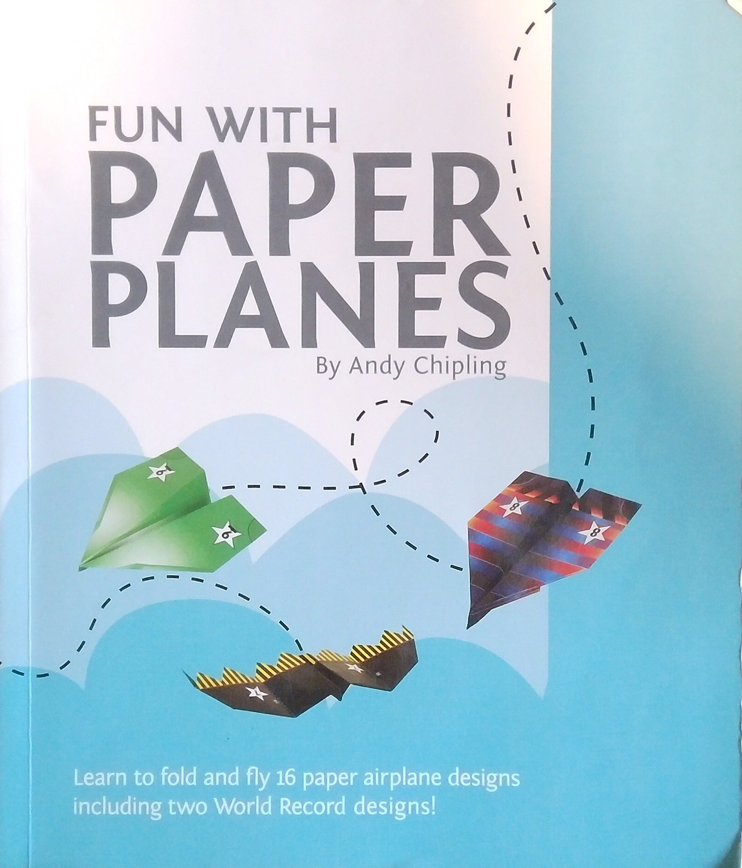 Fun With Paper Planes