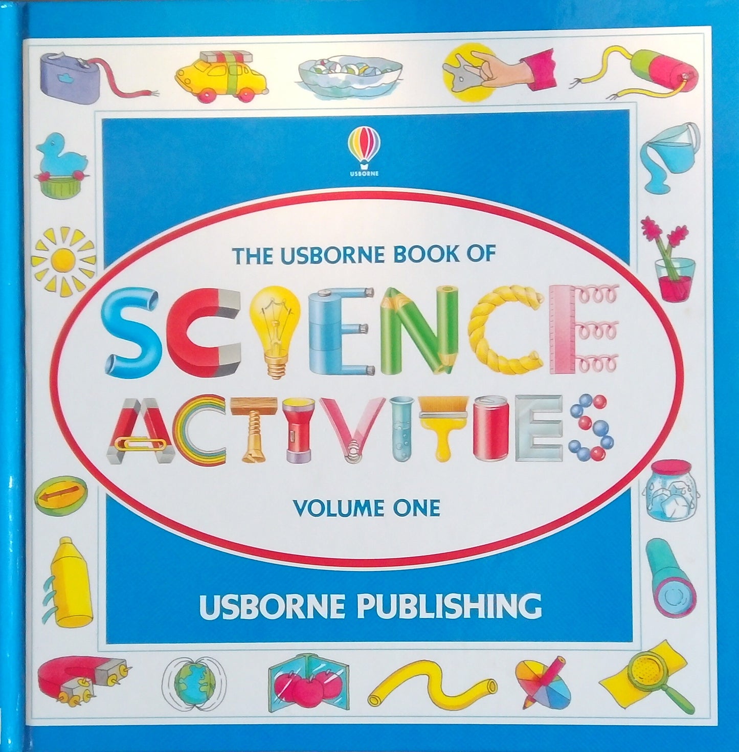 The Usborne Book Of Science Activities, Volume 1