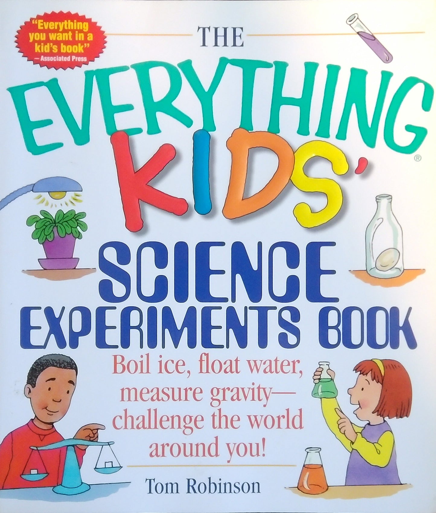 The Everything Kids' Science Experiments Book
