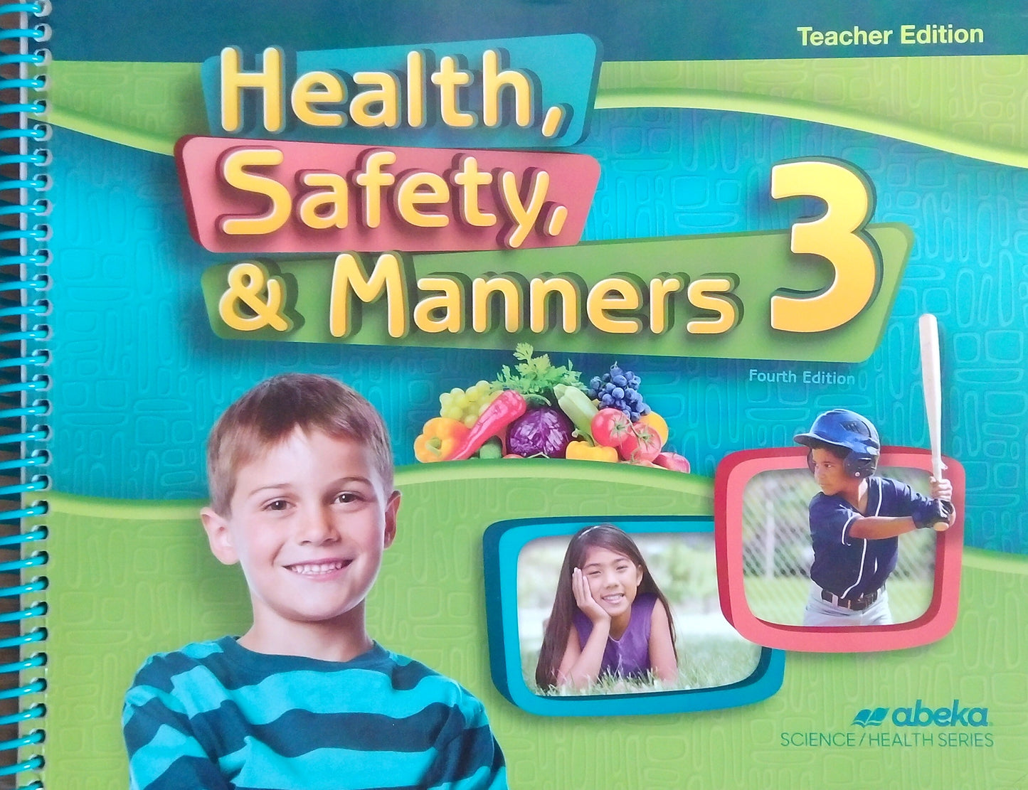 Health, Safety, & Manners 3: Teacher Edition