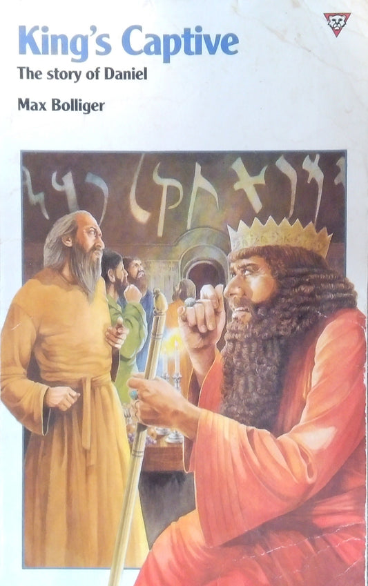 King's Captive: The Story Of Daniel