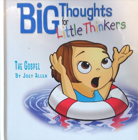 Big Thoughts For Little Thinkers: The Gospel