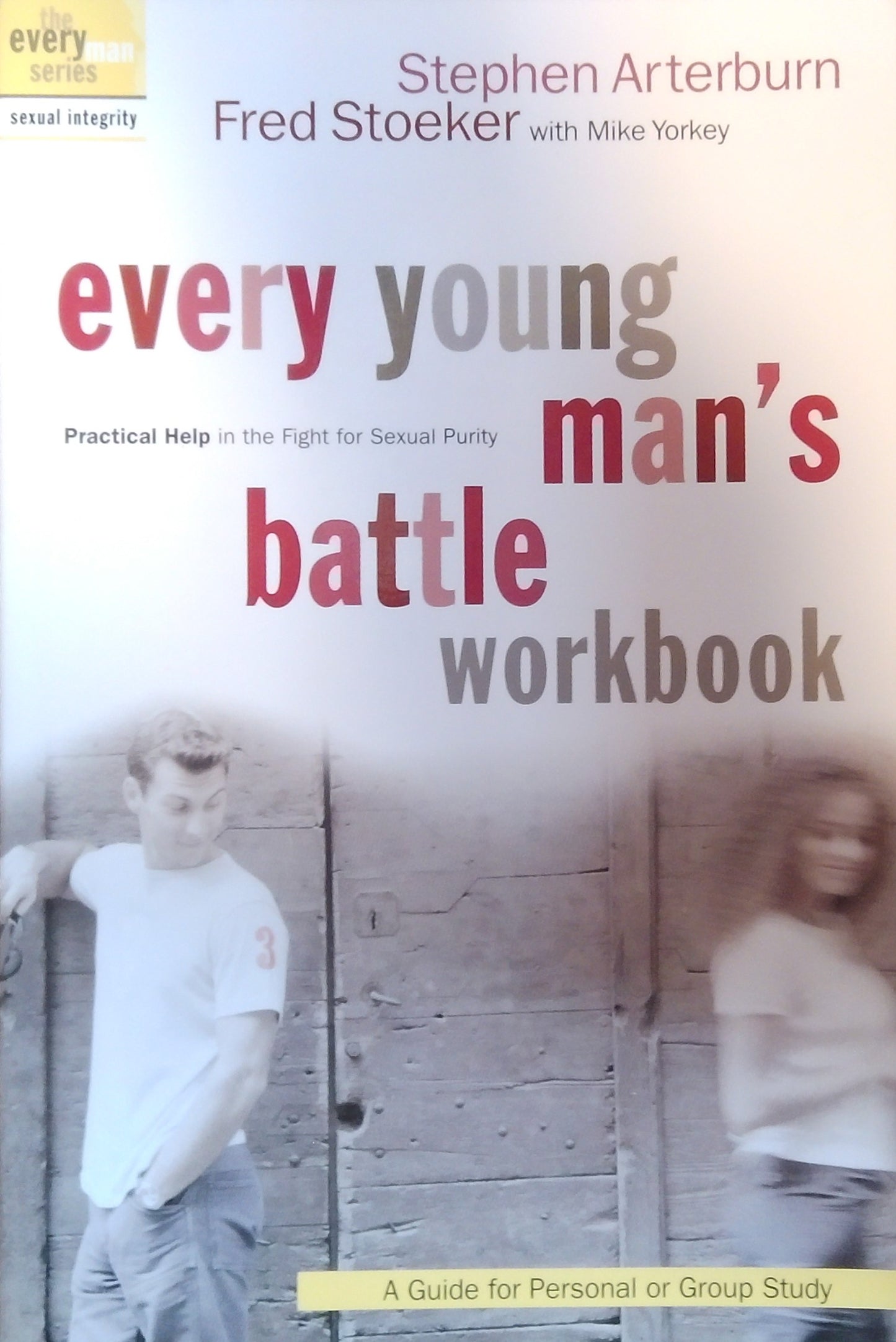 Every Young Man's Battle Workbook