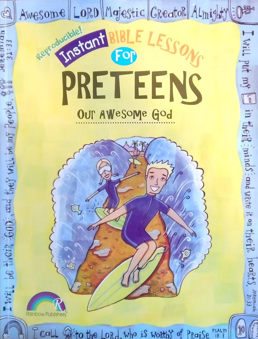 Instant Bible Lessons For Preteens: Our Awesome God