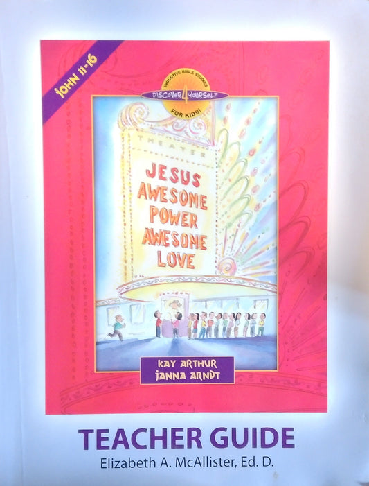 Jesus - Awesome Power, Awesome Love: Teacher Guide