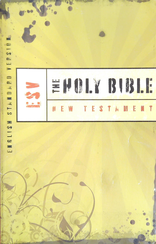The Holy Bible: New Testament