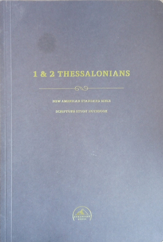 Scripture Study Notebook: 1 & 2 Thessalonians
