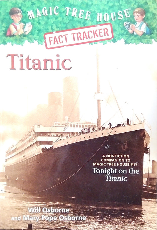Magic Tree House Fact Tracker: Titanic