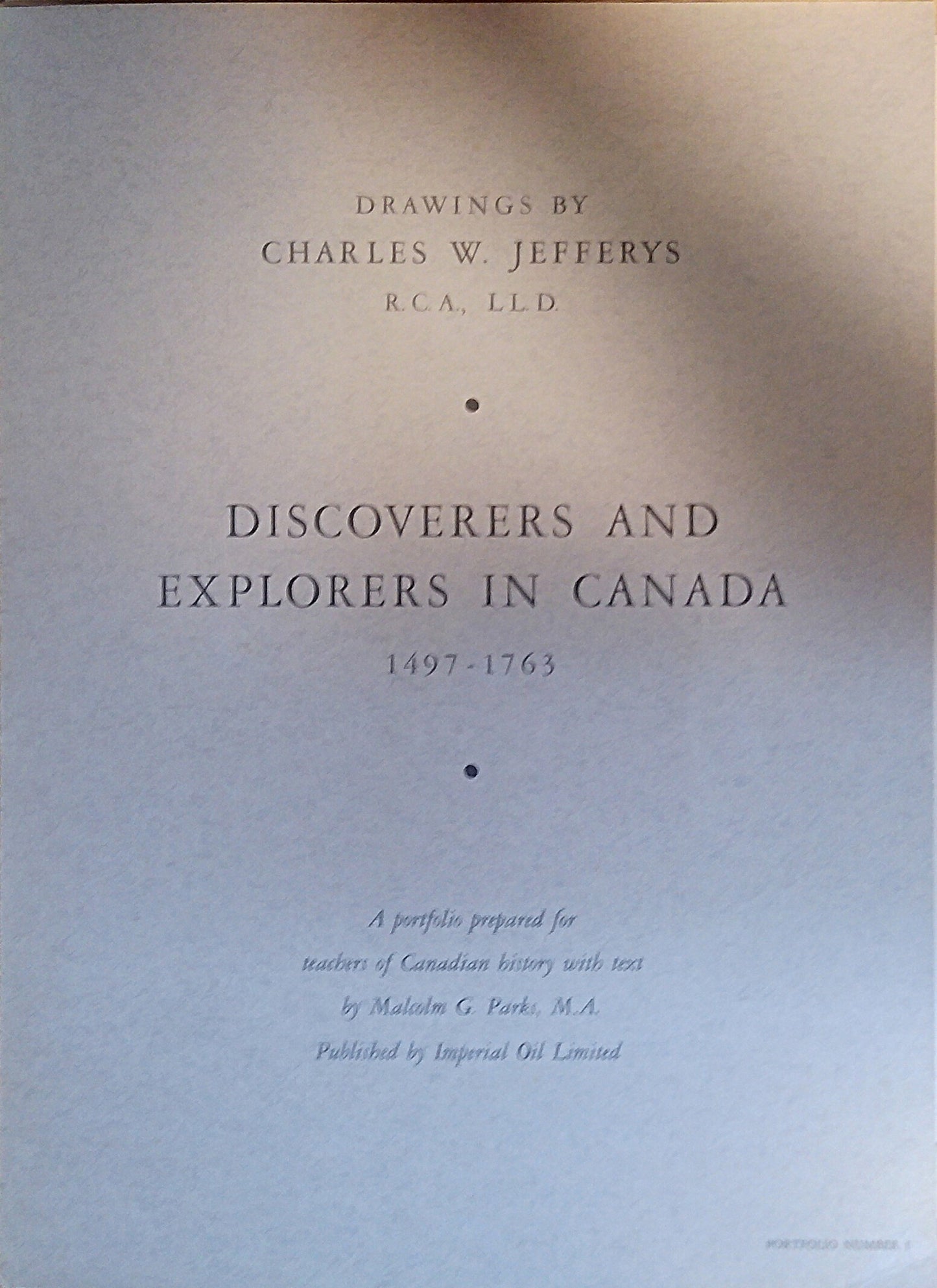 Discoverers & Explorers in Canada Portfolio - 1497-1763
