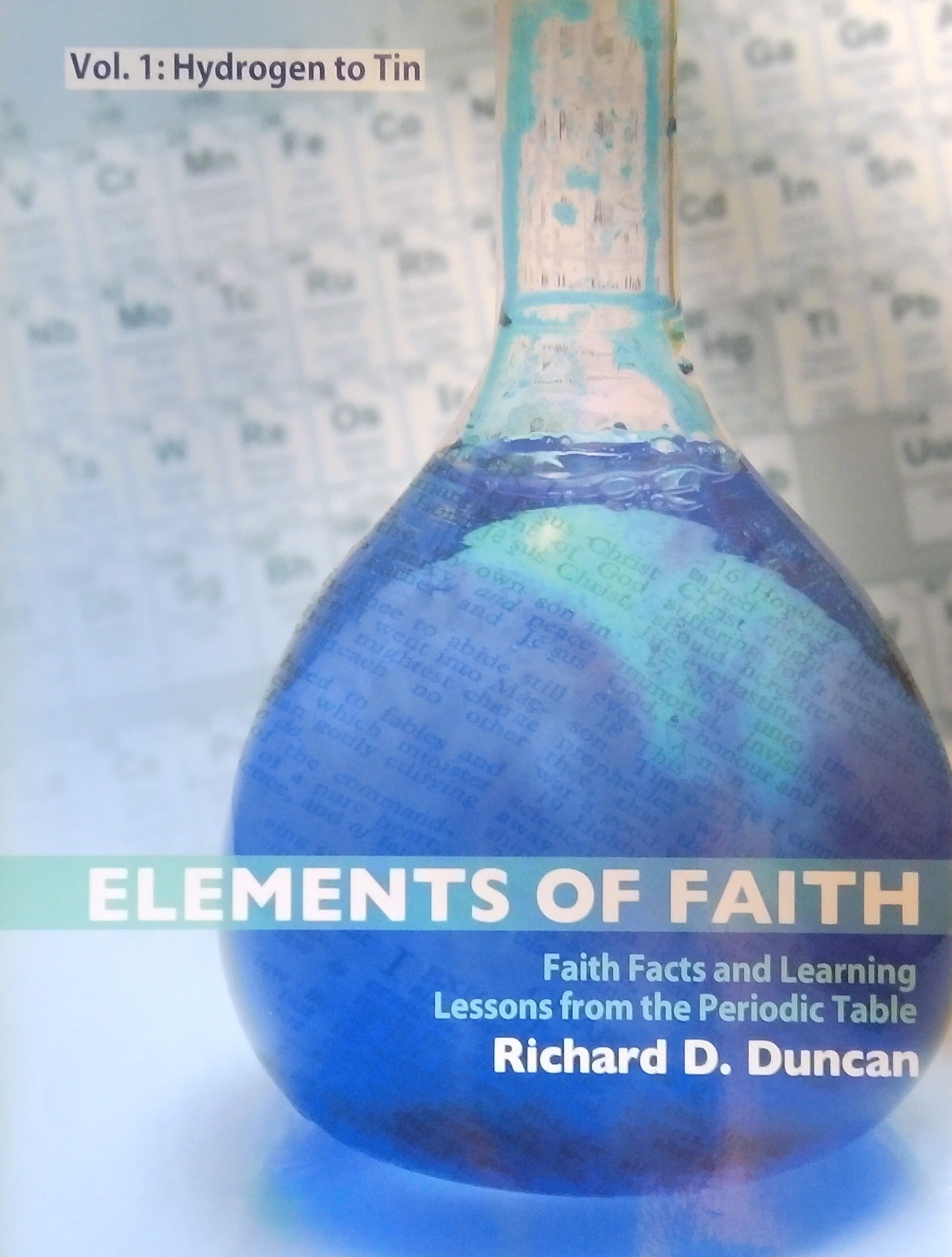 Elements Of Faith Vol. 1: Hydrogen To Tin