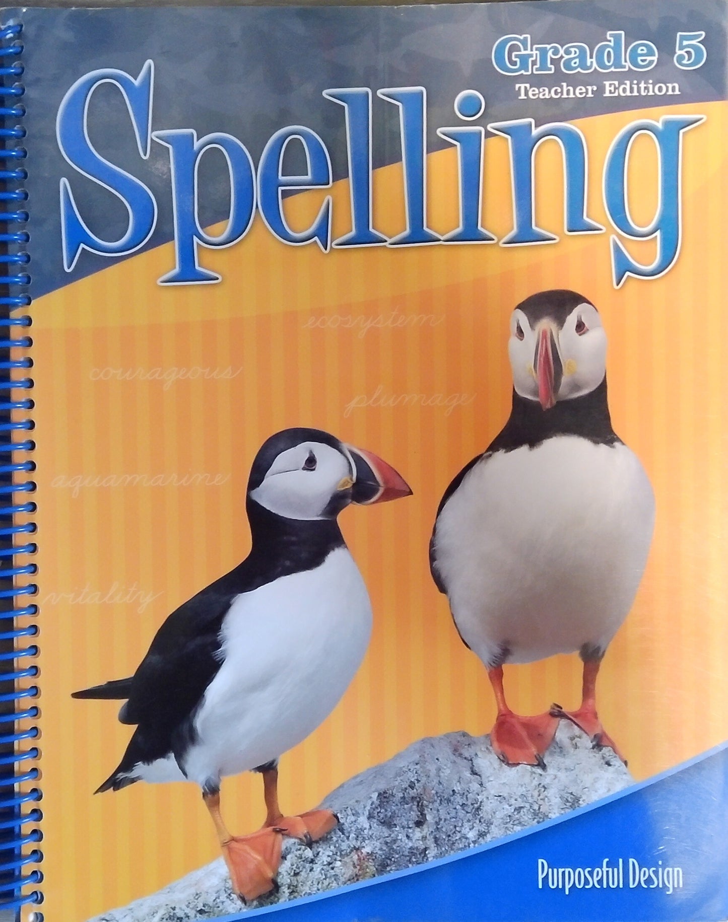 Purposeful Design Spelling: Grade 5 Teacher Edition