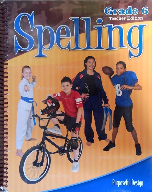 Purposeful Design Spelling: Grade 6 Teacher Edition