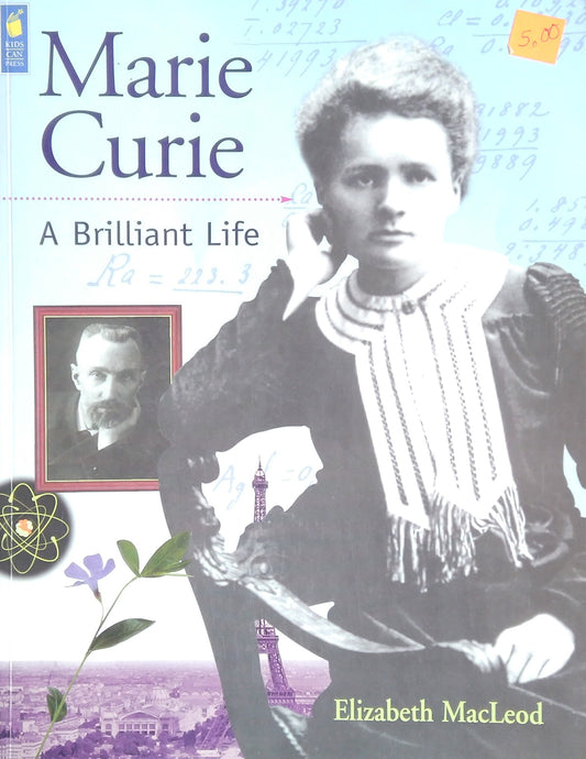 Marie Curie: A Brilliant Life