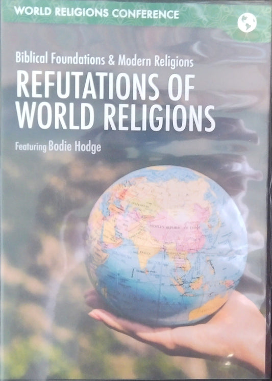 World Religions Conference: Refutations Of World Religions