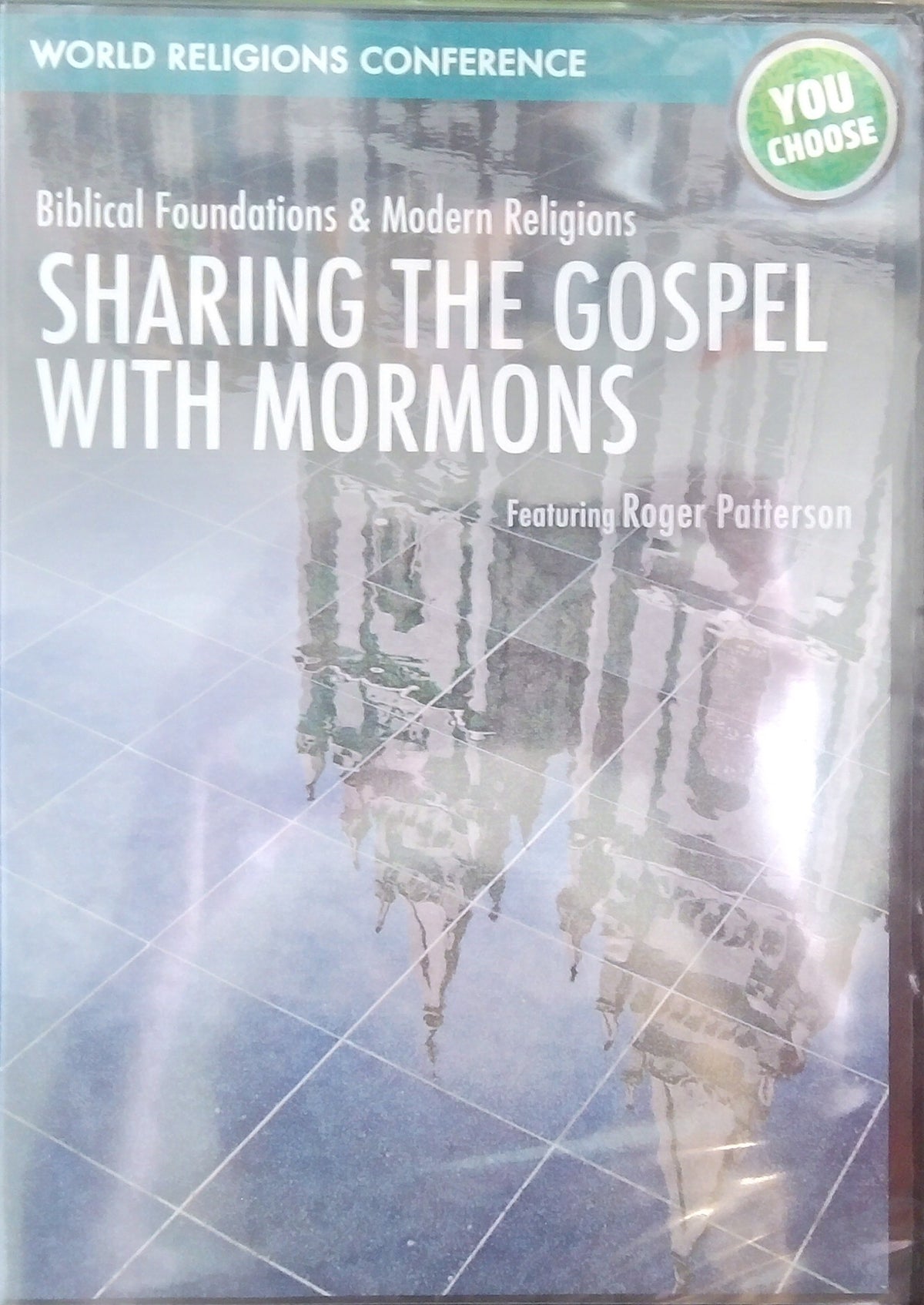 World Religions Conference: Sharing The Gospel With Mormons